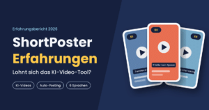 ShortPoster Erfahrungen – KI-Tool für Short-Form-Videos