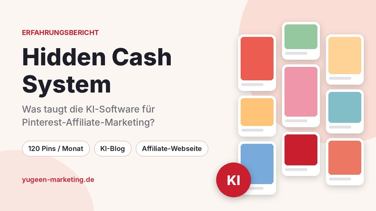 Hidden Cash System Erfahrungen – KI-Software für Pinterest-Affiliate-Marketing